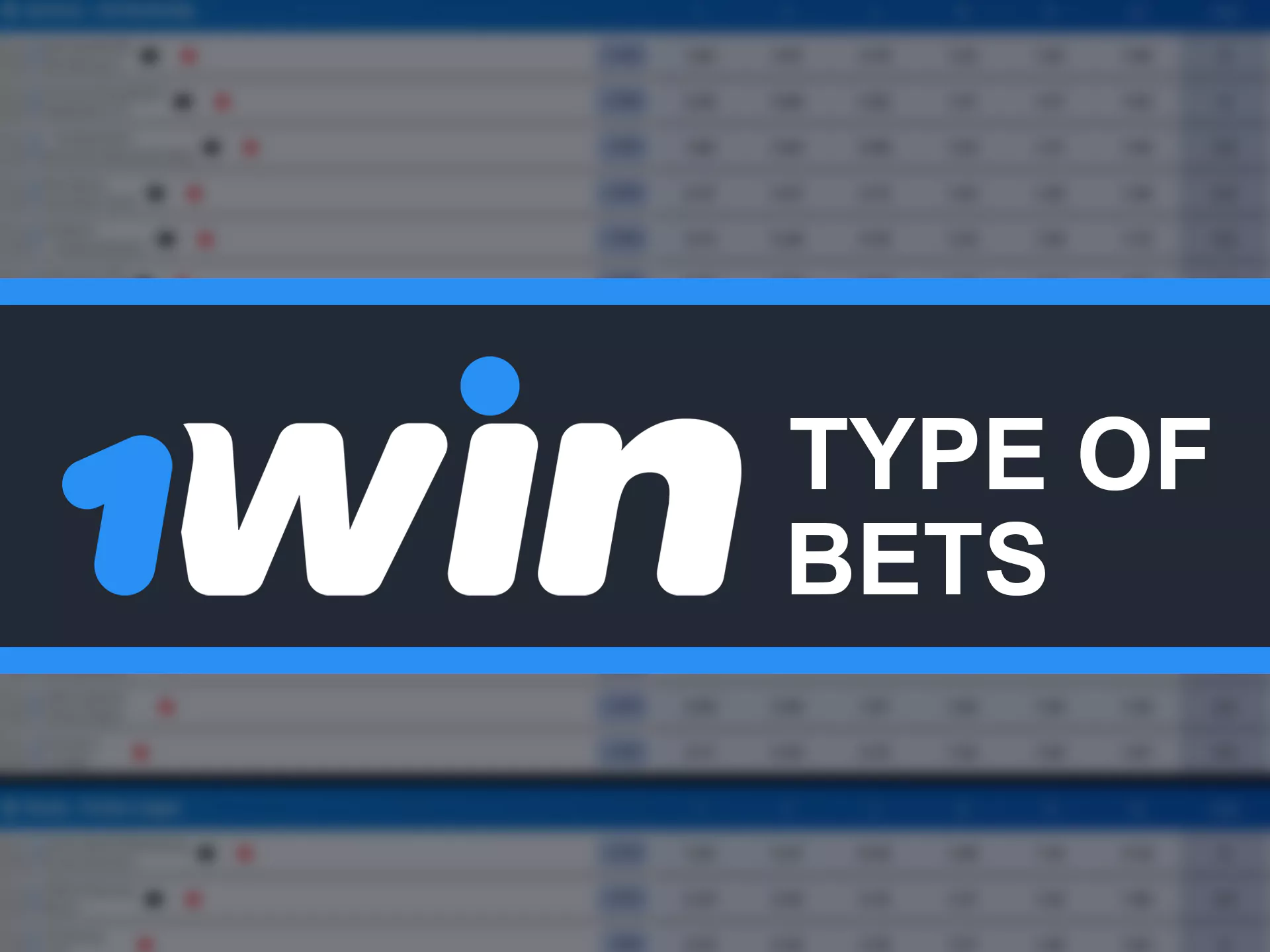 Learn about all of the type of bets at 1win.
