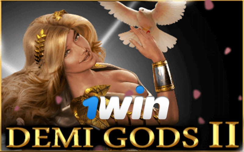 Play and win Demi Gods 2 on 1win.