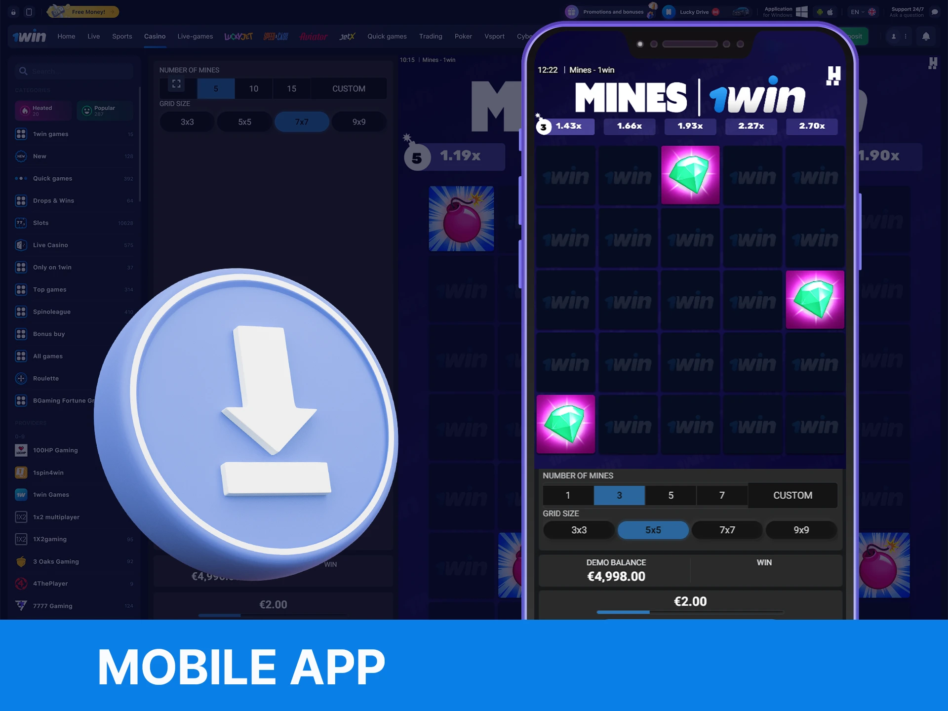 You can install the 1Win app to play Mines any time.